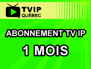 IPTV Plan 1 month Québec