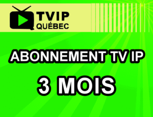 IPTV Plan 3 month Québec